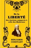Benjamin Constant - De la Liberté des Anciens comparée à celle des Modernes.