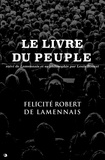 Félicité Robert de Lamennais et Louis Binaut - Le Livre du Peuple.