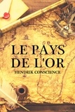 Hendrik Conscience et Léon Wocquier - Le Pays de l'Or.