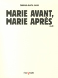 Jeanne-Marie Sens - Marie avant, Marie après.