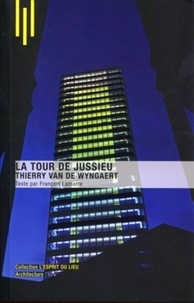 François Lamarre et Thierry Van de Wyngaert - Tour de Jussieu - Thierry Van de Wyngaert.