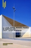 Lionel Blaisse et Michèle Leloup - Le lycée Pierre Mendès-France de Montpellier - CREGUT, Duport Architectes.