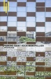 Yves Schwarzbach - Parking Saint Roch Montpellier - Archikubik.
