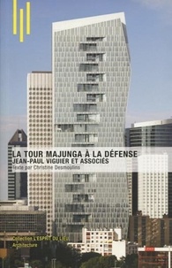 Christine Desmoulins - La tour Majunga à La Défense - Jean-Paul Viguier et associés.