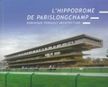 Jean-Philippe Hugron - L'hippodrome de ParisLongchamp - Dominique Perrault Architecture.
