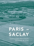 Jean-Philippe Hugron - Paris-Saclay - L'aménagement d'un territoire d'économie du savoir.
