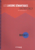 Gautier Cailly - Les liaisons sémantiques - Niveau 2.