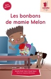 Michelle Khalil et Marie-Claude Pigeon - Les bonbons de mamie Melon.