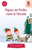 Michelle Khalil et Marie-Claude Pigeon - Pipon et Finfin vont à l’école.