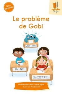 Michelle Khalil et Marie-Claude Pigeon - Le problème de Gobi.