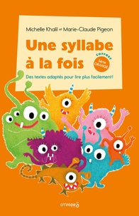 Michelle Khalil et Marie-Claude Pigeon - Une syllabe à la fois série orange - Coffret 10 volumes.