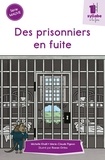 Michelle Khalil et Marie-Claude Pigeon - Des prisonniers en fuite.