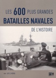 Guy Le Moing - Les grandes batailles navales de l'histoire.