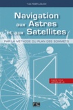 Yves Robin-Jouan - Navigation aux astres et aux satellites - Par la méthode du plan des sommets. 1 Cédérom