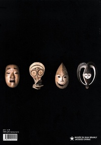 Masques. Chefs-d'oeuvre des collections du musée du quai Branly - Jacques Chirac