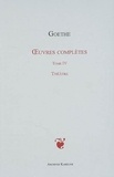 Johann Wolfgang von Goethe - Oeuvres complètes - Tome 4, Théâtre.