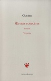 Johann Wolfgang von Goethe - Oeuvres complètes - Tome 9, Voyages.