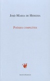José-Maria de Heredia - Poésies complètes.