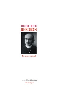 Henri Hude - Bergson - Tome 2.