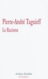 Pierre-André Taguieff - Le Racisme.