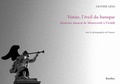 Olivier Lexa - Venise, l'éveil du baroque - Itinéraire musical de Monteverdi à Vivaldi.