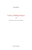 Léon Bloy - Lettres à Philippe Raoux.