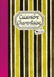 Elisabeth Denis - Cuisinière charentaise - Les meilleures recettes de Charente et Charente-Maritime.