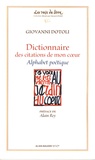 Giovanni Dotoli - Dictionnaire des citations de mon coeur - Alphabet poétique.