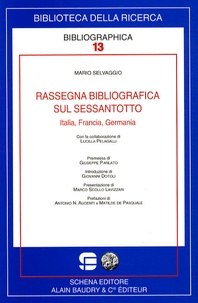 Mario Selvaggio - Rassegna bibliografica sul Sessantotto - Italia, Francia, Germania.