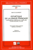 Rémy de Gourmont - Esthétique de la langue française - La déformation, la métaphore, le vers libre, le vers populaire, le cliché.