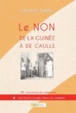Lansiné Kaba - Le non de la Guinée à De Gaulle.