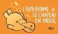 Otto T. - L'hippopotame et le chapeau en papier.
