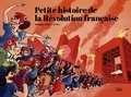 Grégory Jarry et Otto T. - Petite histoire de la Révolution française.