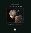 Claudie Picard - Ligier Richier - Sculpteur de la Renaissance.