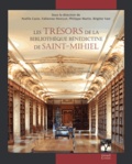 Noëlle Cazin et Fabienne Henryot - Les trésors de la bibliothèque de St-Mihiel.