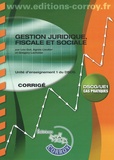 Léa Got et Agnès Lieutier - Gestion juridique, fiscale et sociale UE1 du DSCG - Corrigé.