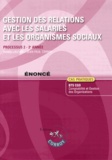 Agnès Lieutier et Jean-Paul Corroy - Gestion des relations avec les salariés et les organismes sociaux Processus 2 du BTS CGO - Enoncé.