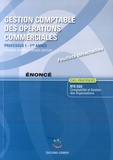 Frédéric Chappuy et Agnès Lieutier - Gestion comptable des opérations commerciales Processus 1 du BTS CGO - Enoncé.