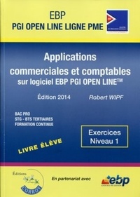 Robert Wipf - Applications commerciales et comptables sur logiciel EBP PGI Open Line - Pack formateur.