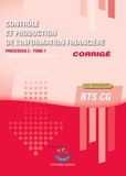 Frédéric Chappuy - Contrôle et production de l'information financière Processus 2 du BTS CG Tome 1 - Corrigé.
