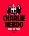  Charb - Charlie hebdo - Les 20 ans, 1992/2012.