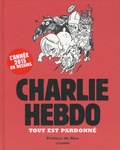  Charlie Hebdo - Tout est pardonné.