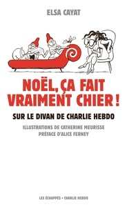 Elsa Cayat - Noël, ça fait vraiment chier ! - Sur le divan de Charlie Hebdo.