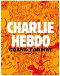  Charlie Hebdo - Charlie Hebdo grand format 1992-2017.
