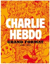  Charlie Hebdo - Charlie Hebdo grand format 1992-2017.