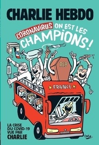  Riss - Charlie Hebdo Hors-série : Coronavirus - On est les champions !.