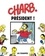 Charb - Charb Président !.