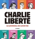  Charlie Hebdo - Charlie Liberté - Le journal de leur vie.