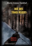 Haddad Marie-louise - Rue des Trois Maries.