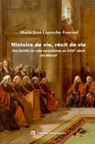 Marie-José Laperche-Fournel - Histoire de vie, récit de vie - Une famille de robe nancéienne au XVIIIe siècle : les Marcol.